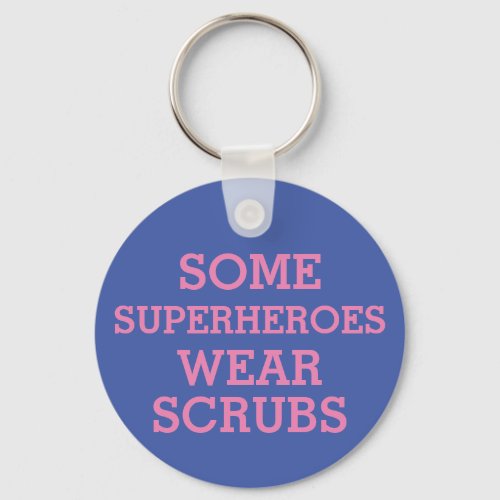 Heroes in Scrubs Button Keychain