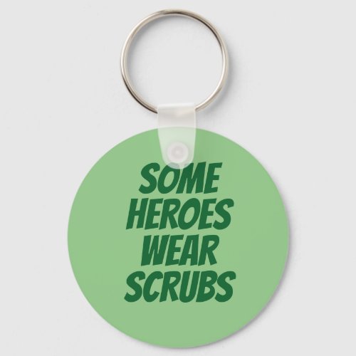 Heroes in Scrubs Keychain