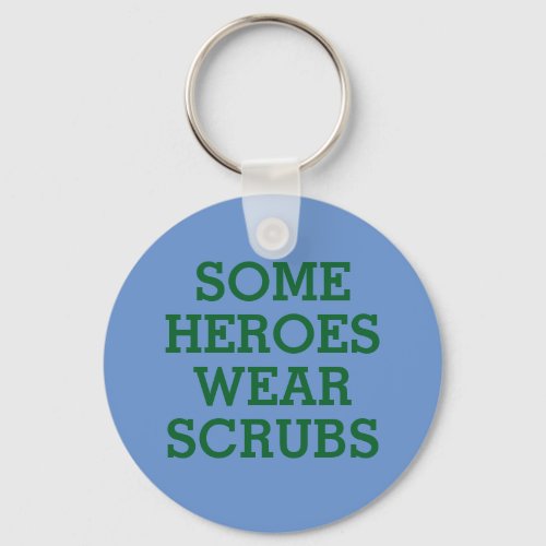 Heroes in Scrubs Keychain