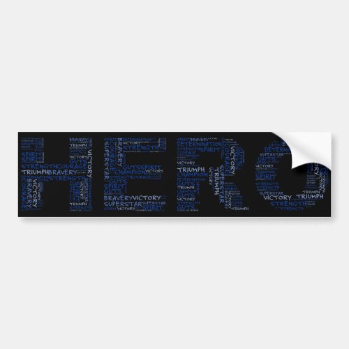 Heroes in the Fight Against Cancer Blue Text Bumper Sticker