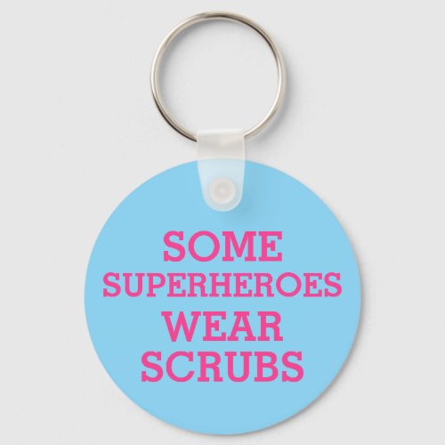 Heroes Keychain  Gift for Doctors  Nurses