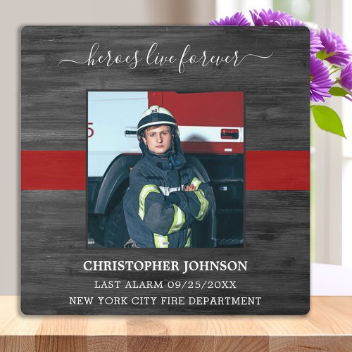 Heroes Live Forever Red Line Firefighter Memorial Plaque
