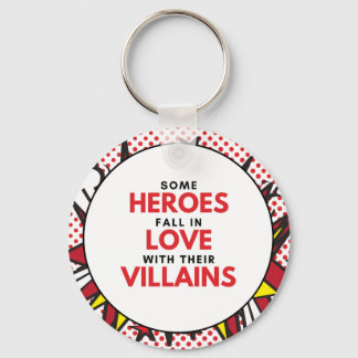 Heroes Love Villains - Circular Keychain