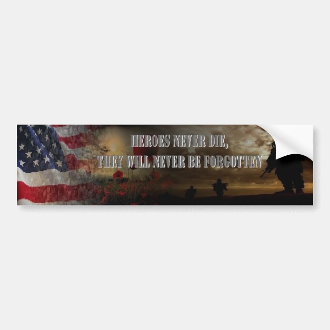 Heroes never the USA Bumper Sticker (Front)