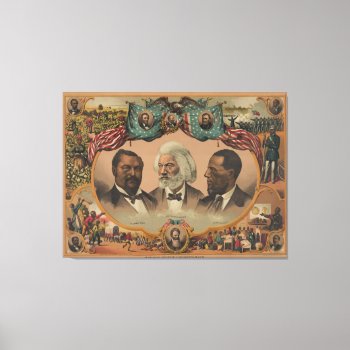 Heroes Of The Colored Race 1881 Frederick Douglass Canvas Print by EnhancedImages at Zazzle