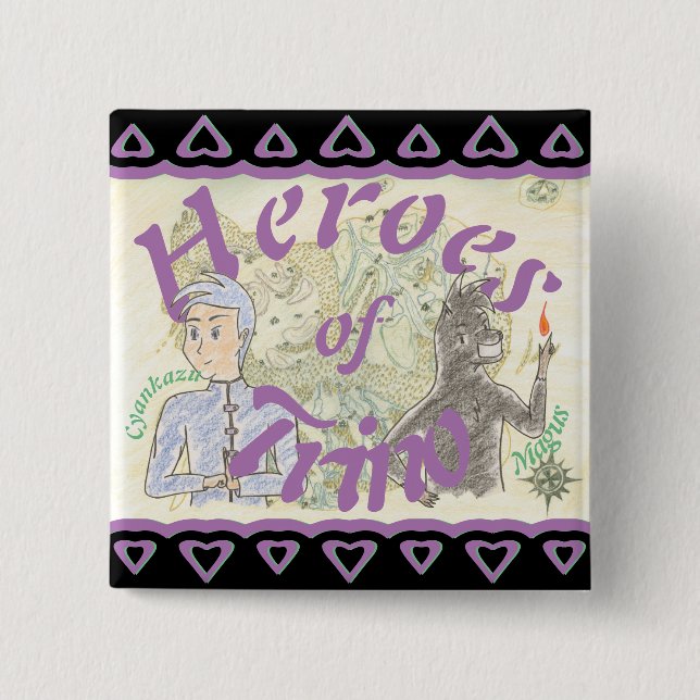 Heroes of Trino (ft. Cyankazu & Magus) Button (Front)