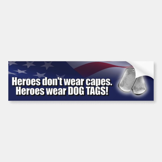 Heroes Wear Dog Tags Bumper Sticker (Front)