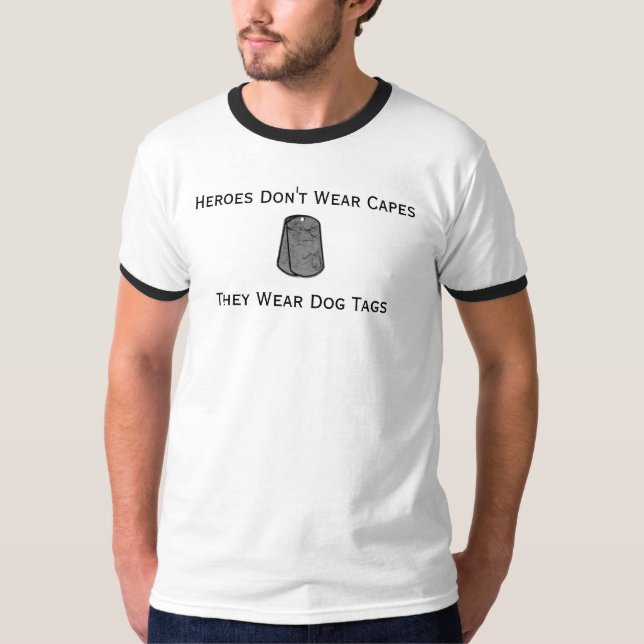 Heroes Wear Dog Tags T-Shirt (Front)