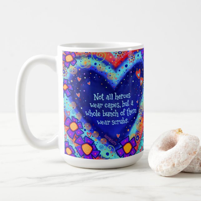 Heroes Wear Scrubs Nurses Doctors Inspirivity Coffee Mug (With Donut)
