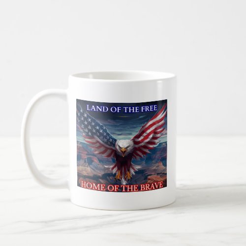 Heroic Bald Eagle Land Of the Free White Coffee Mug