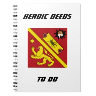 Heroic Deeds To Do Notebook