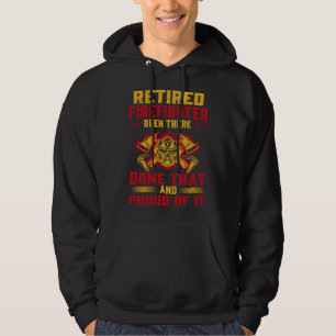 Heroic Retired Firefighter  Fireman  Idea Hoodie