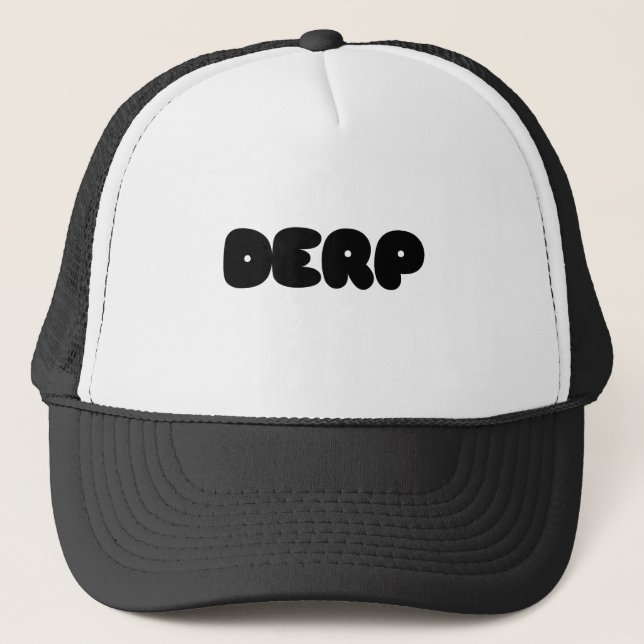 Herp Derp Trucker Hat (Front)