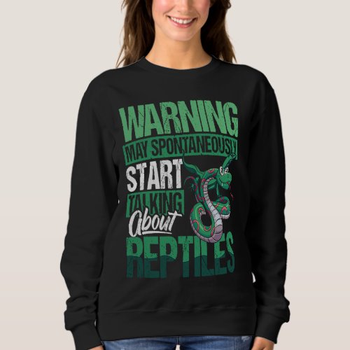 Herpetologist Apparel Herpetology Reptile for Wome Sweatshirt