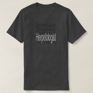 Herpetologist Extraordinaire T-Shirt