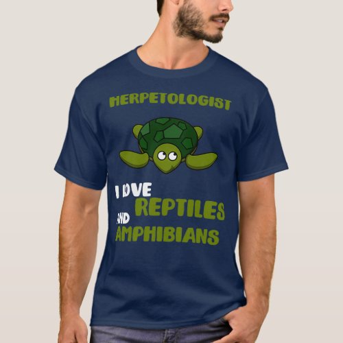 Herpetologist I Love Reptiles and Amphibians Futur T_Shirt
