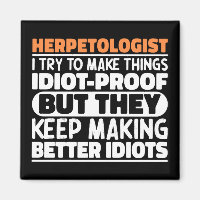 Herpetologist I Try To Make Things Funny Sayings 
