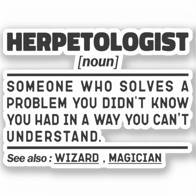 Herpetologist Noun Cool Professor Sarcastic Saying Sticker (Front)