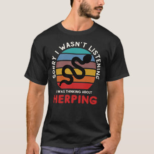 Herpetologist Thinking About Herping   Reptile Sna T-Shirt