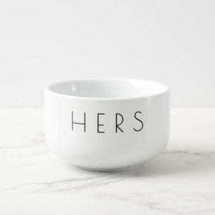 Hers Black And White Minimal Typography Soup Mug