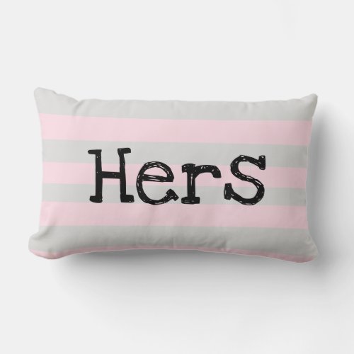 HERS I Love Him Pink and gray soft pastel pillow