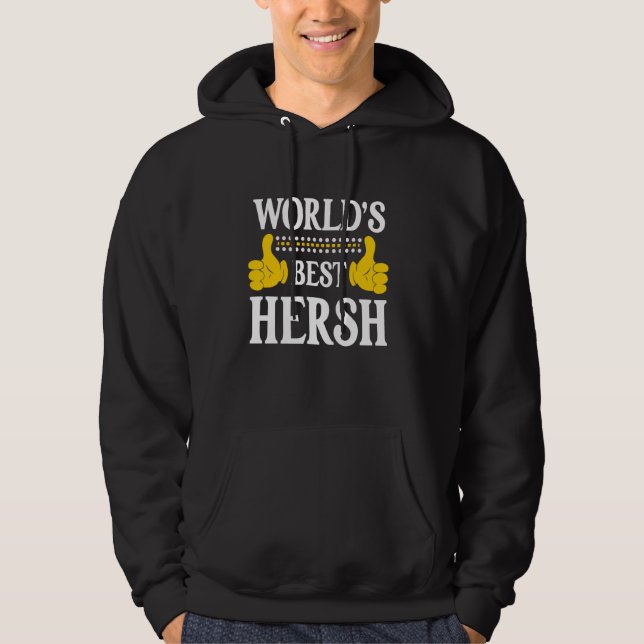 Hersh Personal Name Funny First Name World's Best  Hoodie (Front)