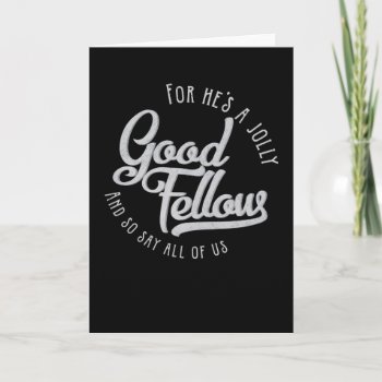 He's A Jolly Good Fellow Holiday Card by nieceydoc at Zazzle