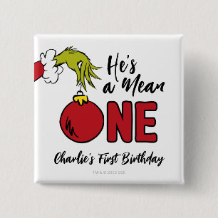 He's a Mean One   Grinch Birthday Button
