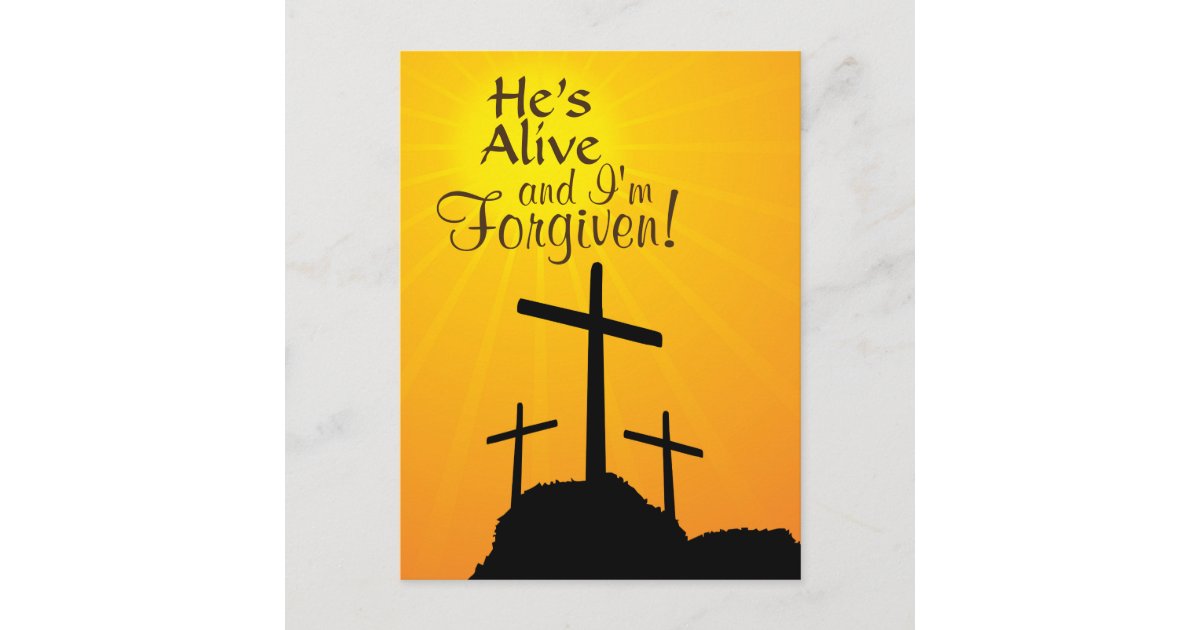 He's Alive and I'm Forgiven Custom Easter Postcard | Zazzle.com
