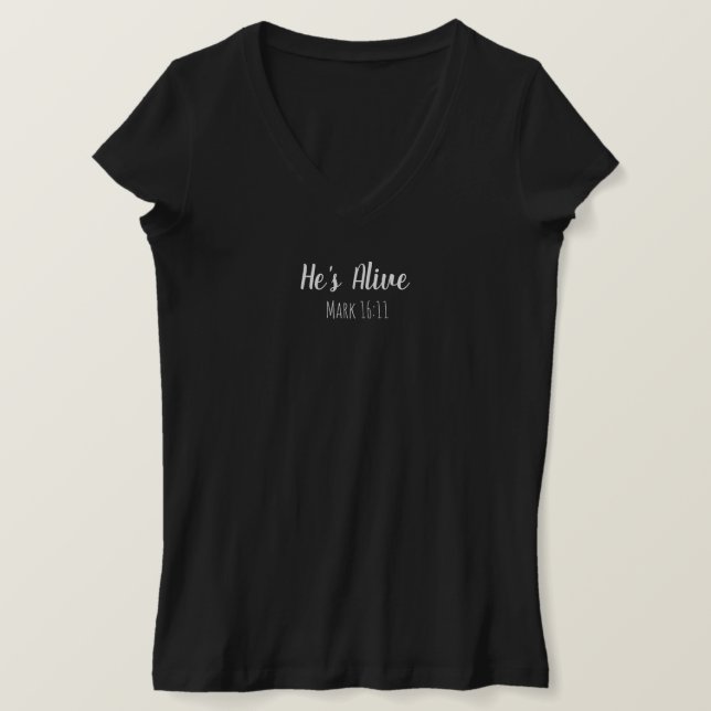 He's Alive Christian T -Shirt T-Shirt (Design Front)