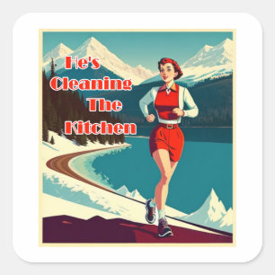 He's Cleaning The Kitchen Sassy Runner Square Sticker