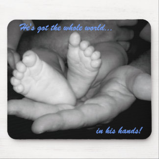 He's Got the Whole World in His Hands Mousepad