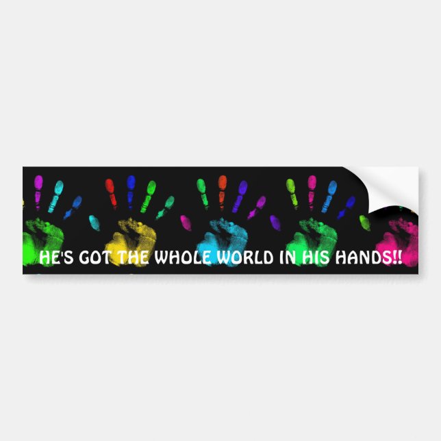 HE'S GOT THE WHOLE WORLD... Religious bumper stick Sticker (Front)