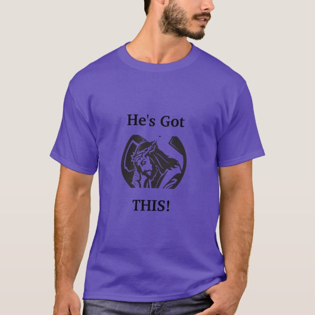 He's Got This! T-Shirt (Front)