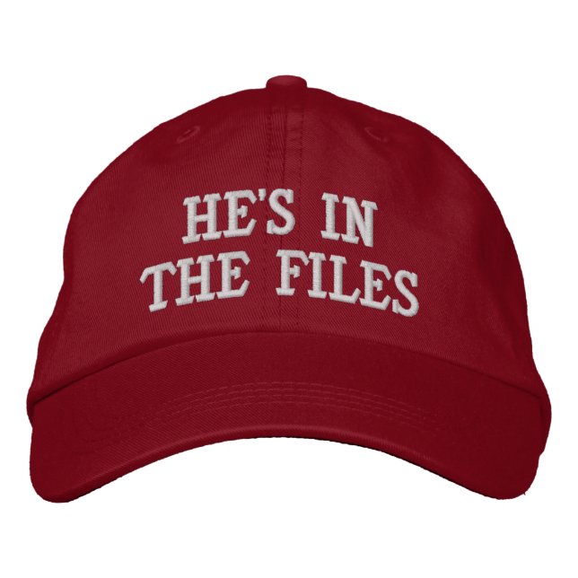 He's in the Files Embroidered Baseball Cap (Front)