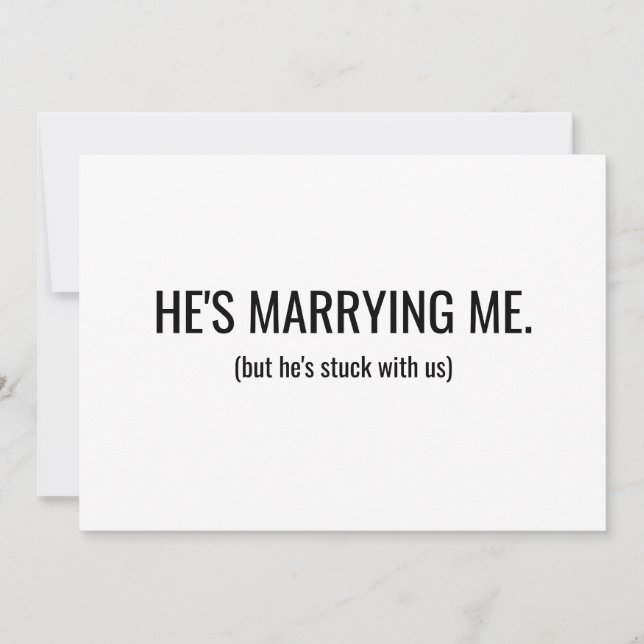 He's marrying me bridesmaid proposal flat Card (Front)