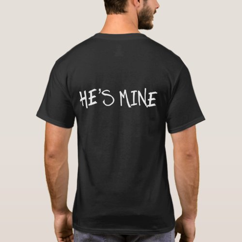 HES MINE IM HIS GAY WEDDING SHIRTS T_Shirt