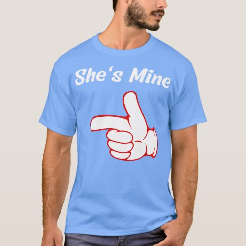 Hes Mine Shes Mine 1 T_Shirt