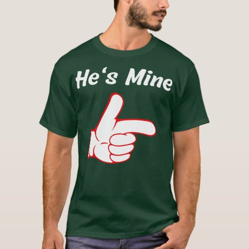 Hes Mine Shes Mine T_Shirt