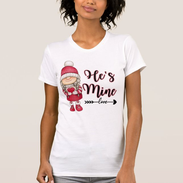 He's Mine Valentine's Day  T-Shirt (Front)