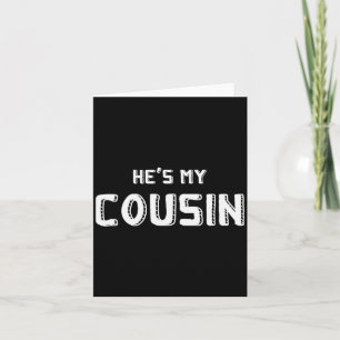 He's My Cousin Family Reunion, Funny Couples, Sing Card
