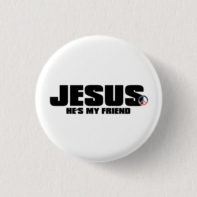 He's My Friend Button (Front)