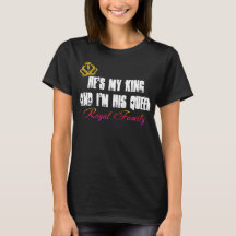 HE'S MY KING AND I'M HIS QUEEN TSHIRT