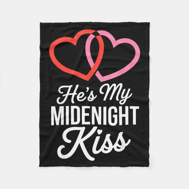 He's My Midnight Kiss Happy New Year Matching Coup Fleece Blanket (Front)
