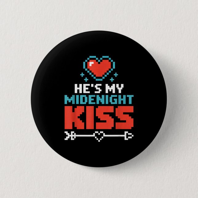 Hes My Midnight Kiss Happy New Year Matching Coupl Button (Front)