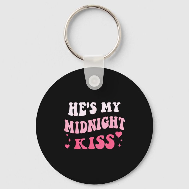 He's My Midnight Kiss Saying Romantic Couple New Y Keychain (Front)