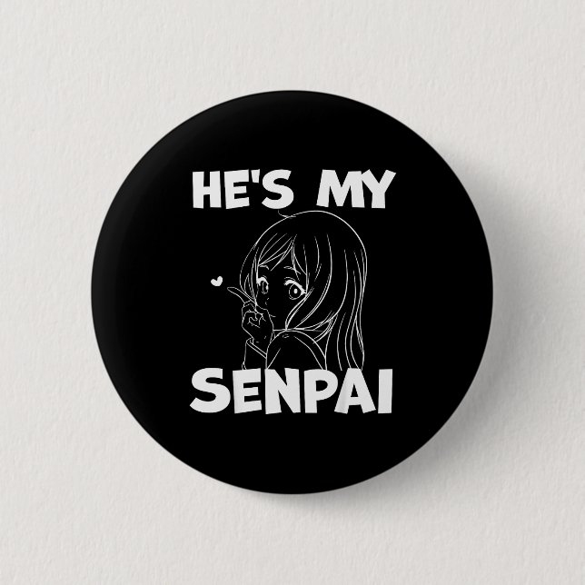 He's My Senpai Funny Anime Matching Couple Girlfri Button (Front)