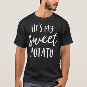 Hes My Sweet Potato I Yam Shirts Thanksgiving