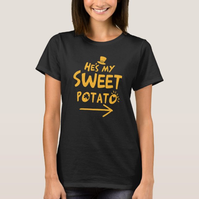 He's My Sweet Potato Irish Sweet Pea T-Shirt (Front)