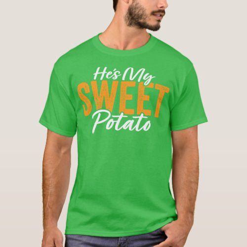 Hes My Sweet Potato T_Shirt
